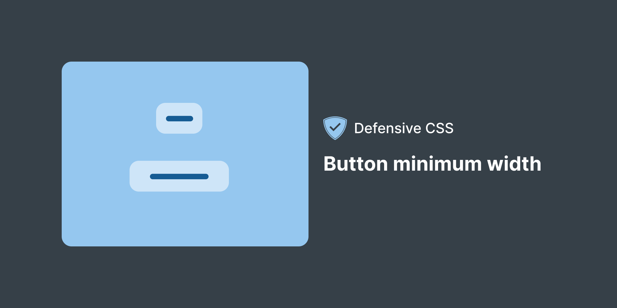 defensive-css-button-minimum-width